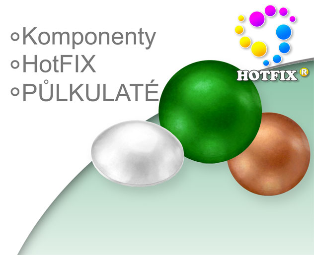 Komponenty HotFIX PŮLKULATÉ