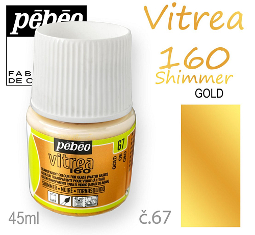 Barva na sklo VITREA 160- vypalovací č.67 GOLD Shimmer (kovově lesklá) objem 45ml.