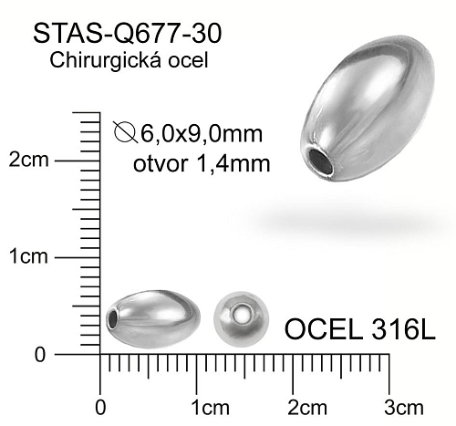 Korálek ZRNO CHIRURGICKÁ OCEL ozn.-STAS-Q677-30. Velikost pr.6,0x9,0mm otvor 1,4mm. 