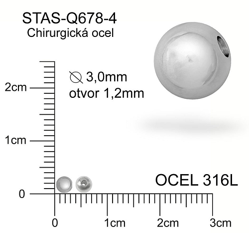 Korálek CHIRURGICKÁ OCEL ozn.-STAS-Q678-4. Velikost pr.3,0mm otvor 1,2mm. 