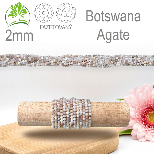 Korálky z minerálů Botswana Agate Fazetovaný přírodní polodrahokam. Velikost pr.2mm. Balení 190Ks