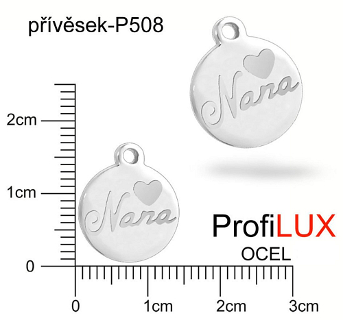 Přívěsek Chirurgická Ocel ozn-P508 medailon NANA velikost pr.14mm tl.1.2mm. Řada přívěsků ProfiLUX. 