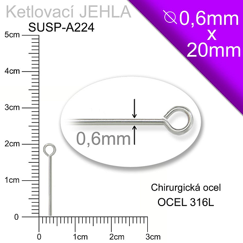 Ketlovací JEHLA CHIRURGICKÁ OCEL ozn.-SUSP-A224. velikost 20mm. Průměr drátu 0,6mm 