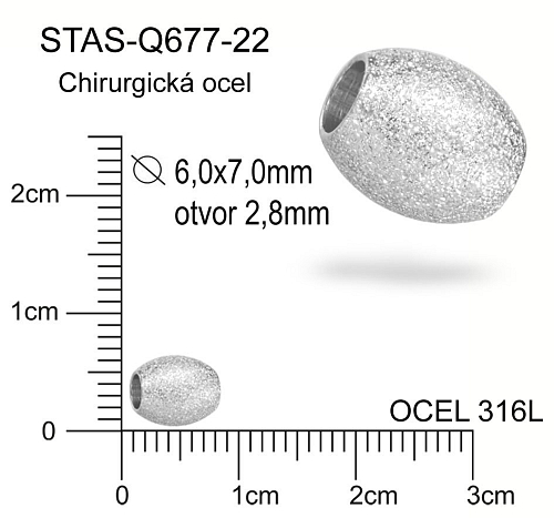 Korálek ZRNO Jiskřené CHIRURGICKÁ OCEL ozn.-STAS-Q677-22. Velikost pr.6,0x7,0mm otvor 2,8mm. 