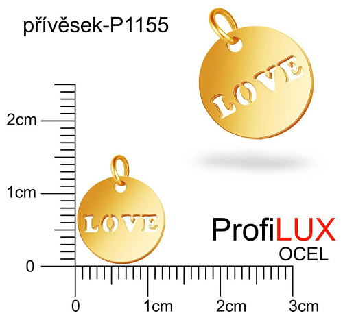 Přívěsek Chirurgická Ocel ozn-P1155 kolečko LOVE velikost pr.12mm. Barva POZLACENO. Řada přívěsků ProfiLUX