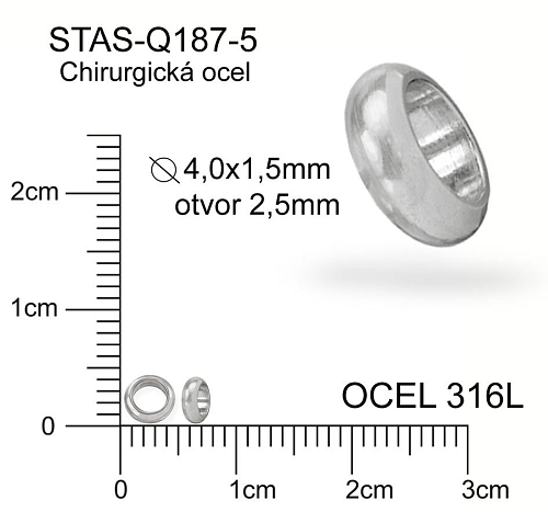 Korálek ROZDĚLOVAČ pr.4,0x1,5mm. Otvor 2,5mm.Materiál  chirurgická ocel. Ozn Q187 5