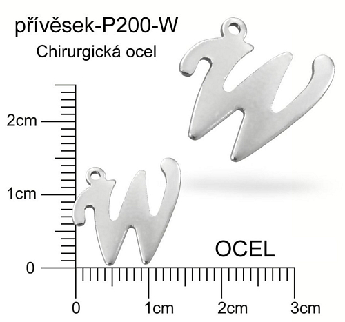 Přívěsek  písmeno W CHIRURGICKÁ OCEL ozn.-P200-W  velikost 14x10mm.