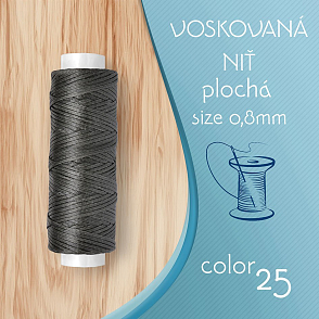 Voskovaná nit 0,8mm PLOCHÁ cívka 30m barva č.25 Taupe