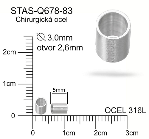 Korálek trubička CHIRURGICKÁ OCEL ozn.-STAS-Q678-83 Velikost pr.3,0mm otvor 2,6mm
