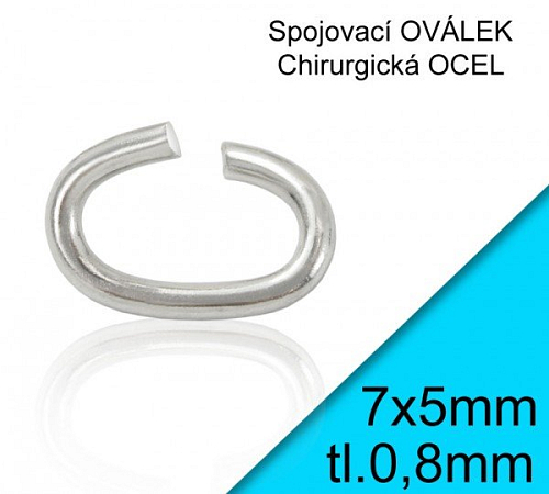 OVÁLEK spojovací-CHIRURGICKÁ OCEL. Velikost .7,0x5,0mm Tl.0,8mm.