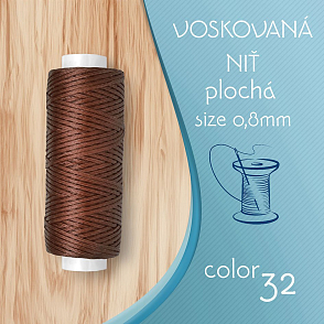 Voskovaná nit 0,8mm PLOCHÁ cívka 30m barva č.32 Dark Brown