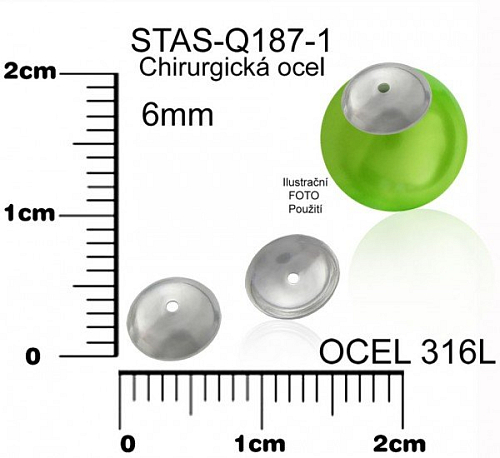 Kaplík CHIRURGICKÁ OCEL ozn.-STAS-Q187-1. velikost pr.6mm.