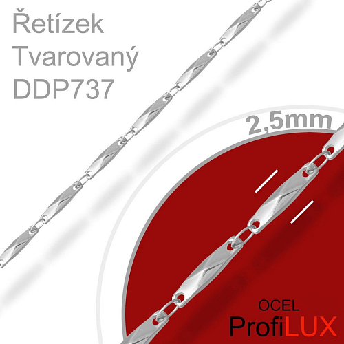 Řetízek TVAROVANÝ DDP 737 Materiál CHIRURGICKA Ocel 316L. Velikost  šířka 2,5mm. CENA je uvedena za 0,5m.