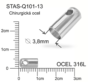 Koncovka CHIRURGICKÁ OCEL ozn.-STAS-Q101-13. velikost 10,0 x 4,5mm.