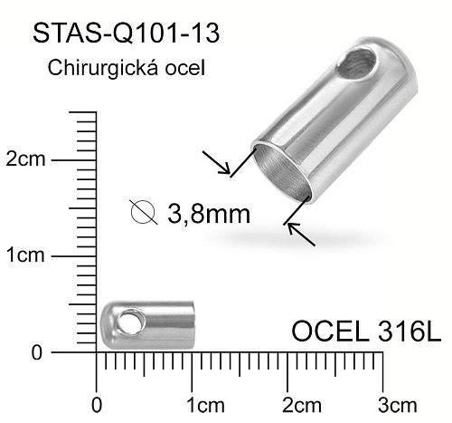 Koncovka CHIRURGICKÁ OCEL ozn.-STAS-Q101-13. velikost 10,0 x 4,5mm.