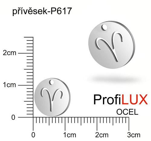 Přívěsek Chirurgická Ocel ozn-P617 Znamení Zvěrokruhu BERAN velikost pr.12mm tl.1.2mm. Řada přívěsků ProfiLUX
