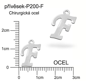 Přívěsek  písmeno F CHIRURGICKÁ OCEL ozn.-P200-F  velikost 14x10mm.