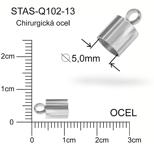 Koncovka s očkem CHIRURGICKÁ OCEL ozn.-STAS-Q102-13. velikost 10,0 x6,0mm otvor pr.5,0mm.