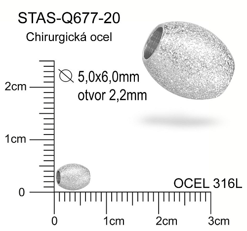 Korálek ZRNO Jiskřené CHIRURGICKÁ OCEL ozn.-STAS-Q677-20. Velikost pr.5,0x6,0mm otvor 2,2mm. 
