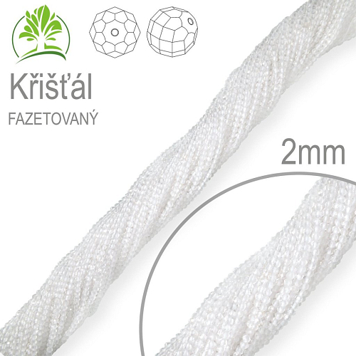 Korálky z minerálů Křišťál Fazetovaný přírodní polodrahokam. Velikost pr.2mm. Balení 160Ks.