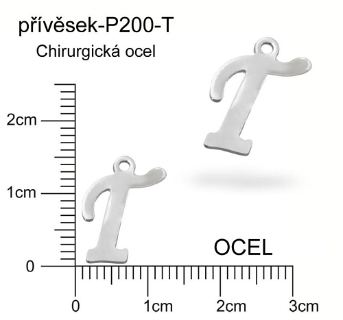 Přívěsek  písmeno T CHIRURGICKÁ OCEL ozn.-P200-T  velikost 14x10mm.