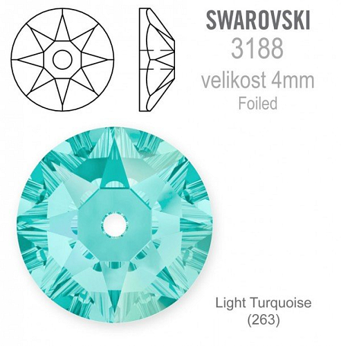 Swarovski 3188 XIRIUS Lochrose našívací kameny velikost pr.4mm barva Light Turquoise