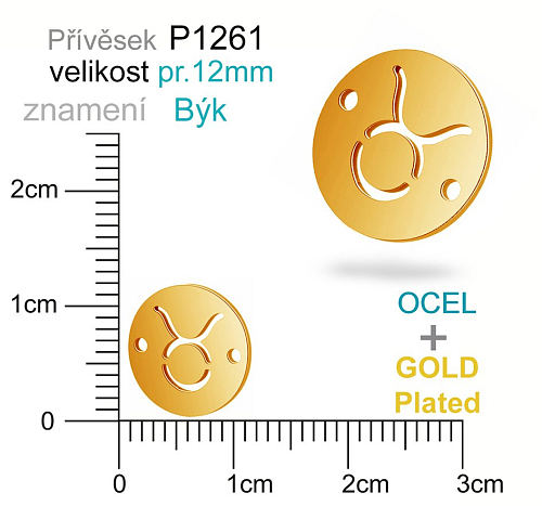 Přívěsek Ocel ozn-P1261 znamení BÝK 2x otvor velikost pr.12mm. Barva POZLACENO. Řada přívěsků ProfiLUX