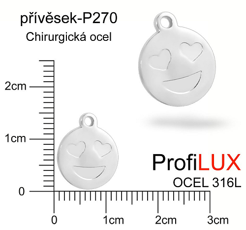 Přívěsek Chirurgická Ocel ozn-P270 SMAJLÍK velikost 12x14,5mm tl.1.2mm. Řada přívěsků ProfiLUX. 