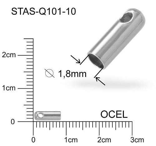 Koncovka CHIRURGICKÁ OCEL ozn.-STAS-Q101-10. velikost 7,0 x 2,6mm.  Otvor pr.1,8mm