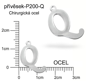 Přívěsek  písmeno Q CHIRURGICKÁ OCEL ozn.-P200-Q  velikost 14x10mm.
