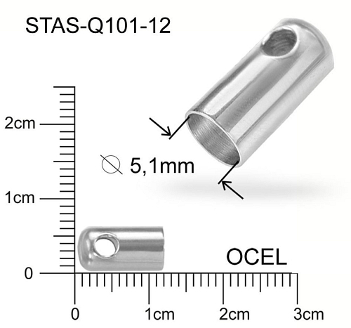 Koncovka CHIRURGICKÁ OCEL ozn.-STAS-Q101-12. velikost 6,0 x 11,0mm.