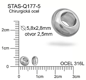 Korálek BANTAM pr.5,8x2,8mm. Otvor 2,8mm.Materiál  chirurgická ocel. Ozn Q177 5