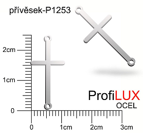 Přívěsek Ocel ozn-P1253 KŘÍŽEK 2x očko  velikost 25x10mm tl.1,2mm. Řada přívěsků ProfiLUX