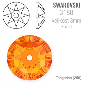 Swarovski 3188 XIRIUS Lochrose našívací kameny velikost pr.3mm barva Tangerine 